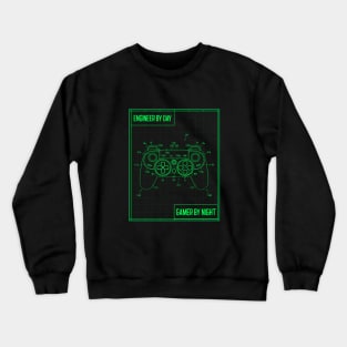 Engineer by Day Gamer by Night Crewneck Sweatshirt